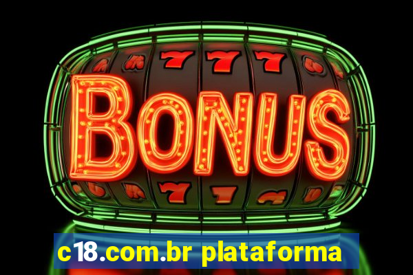 c18.com.br plataforma